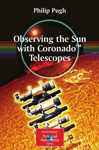 Cover image: Observing the Sun with Coronado™ Telescopes 9780387681269