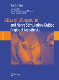 Cover image: Atlas of Ultrasound- and Nerve Stimulation-Guided Regional Anesthesia 9780387681580