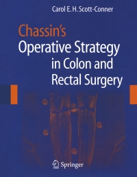 Titelbild: Chassin's Operative Strategy in Colon and Rectal Surgery 1st edition 9780387330433