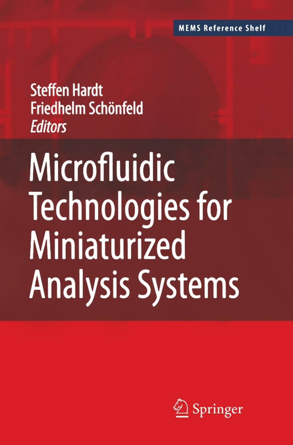 Microfluidic Technologies for Miniaturized Analysis Systems 1st Edition