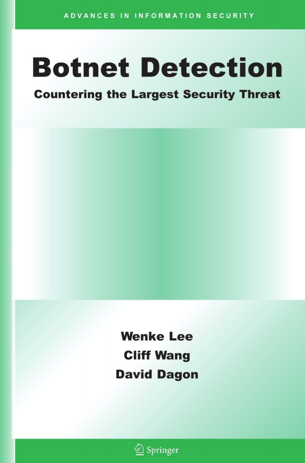 Botnet Detection Countering the Largest Security Threat 1st Edition
