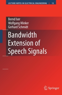 Cover image: Bandwidth Extension of Speech Signals 9780387688985