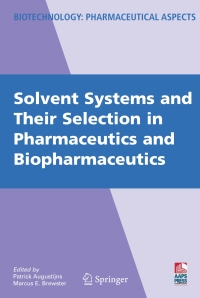 Titelbild: Solvent Systems and Their Selection in Pharmaceutics and Biopharmaceutics 1st edition 9780387691497