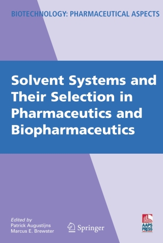 صورة الغلاف: Solvent Systems and Their Selection in Pharmaceutics and Biopharmaceutics 1st edition 9780387691497