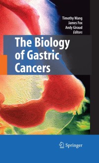 صورة الغلاف: The Biology of Gastric Cancers 1st edition 9780387691817