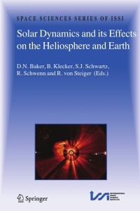 表紙画像: Solar Dynamics and its Effects on the Heliosphere and Earth 1st edition 9780387695310