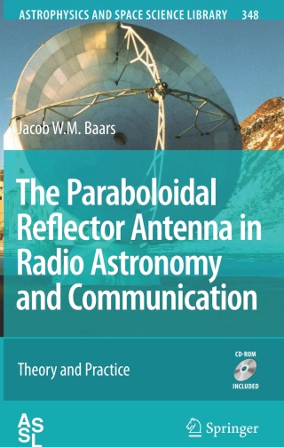 表紙画像: The Paraboloidal Reflector Antenna in Radio Astronomy and Communication 9780387697338