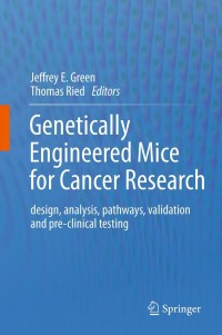 表紙画像: Genetically Engineered Mice for Cancer Research 1st edition 9780387698038