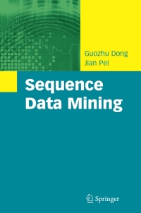 Cover image: Sequence Data Mining 9780387699363