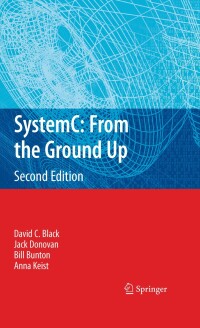 Imagen de portada: SystemC: From the Ground Up, Second Edition 2nd edition 9780387699578