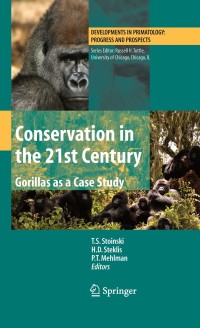 Cover image: Conservation in the 21st Century: Gorillas as a Case Study 1st edition 9780387707204