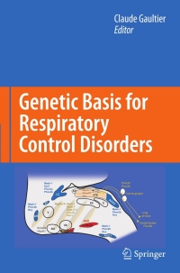 Cover image: Genetic Basis for Respiratory Control Disorders 1st edition 9780387707648