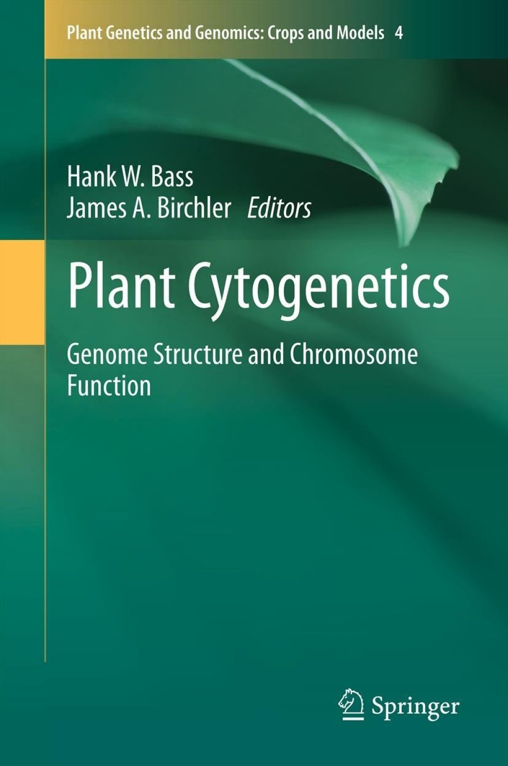Plant Cytogenetics Genome Structure and Chromosome Function 1st Edition