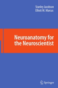 Cover image: Neuroanatomy for the Neuroscientist 9780387709703