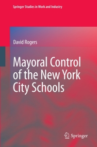 Cover image: Mayoral Control of the New York City Schools 9780387711416