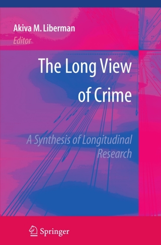Immagine di copertina: The Long View of Crime: A Synthesis of Longitudinal Research 1st edition 9780387710877
