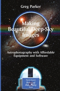 表紙画像: Making Beautiful Deep-Sky Images 9780387713526