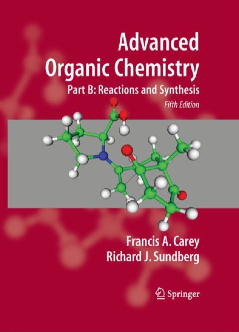Advanced Organic Chemistry: Part B: Reaction and Synthesis, 5th Edition - FULL INSTANT DOWNLOAD | PDF DOCX EPUB