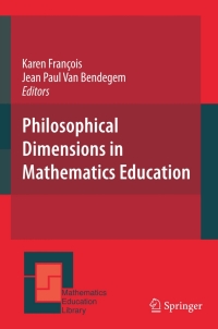 صورة الغلاف: Philosophical Dimensions in Mathematics Education 1st edition 9780387715711