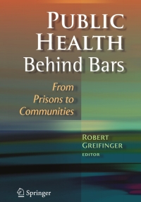 Cover image: Public Health Behind Bars 1st edition 9780387716947