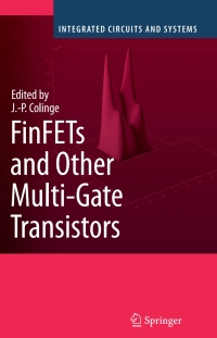 Imagen de portada: FinFETs and Other Multi-Gate Transistors 1st edition 9780387717517