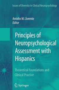 Omslagafbeelding: Principles of Neuropsychological Assessment with Hispanics 1st edition 9780387717579