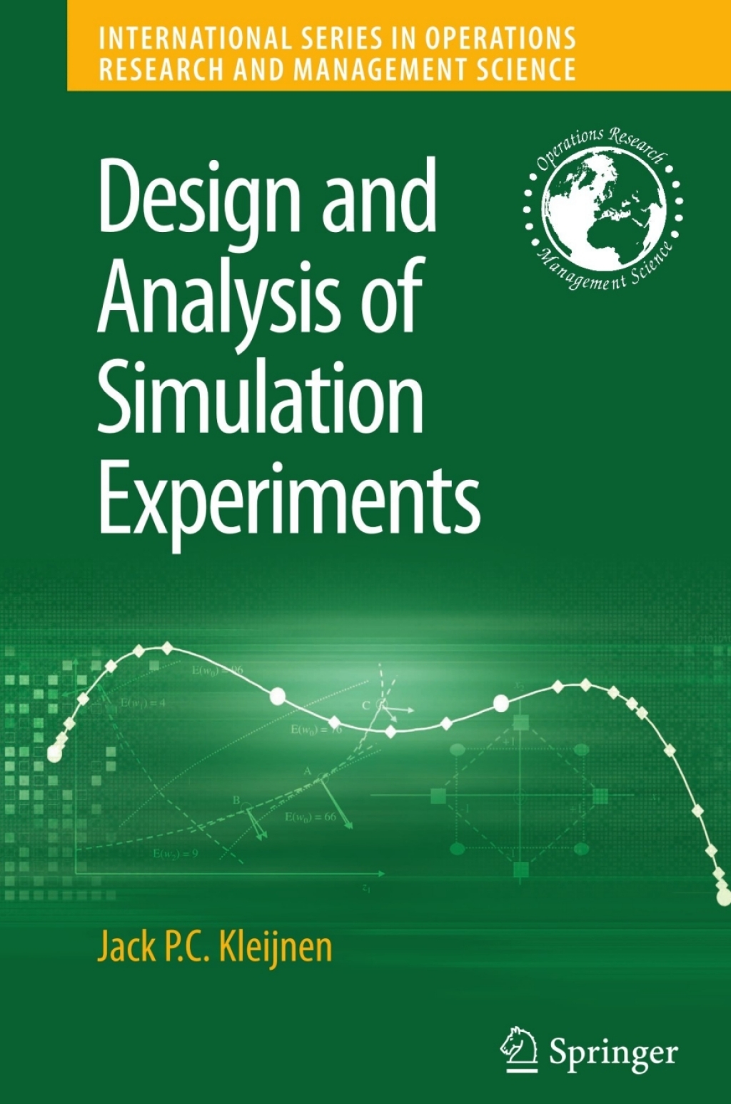 Design and Analysis of Simulation Experiments