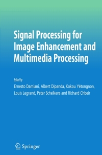 Titelbild: Signal Processing for Image Enhancement and Multimedia Processing 1st edition 9780387724997