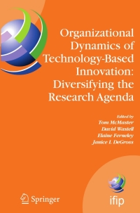 Cover image: Organizational Dynamics of Technology-Based Innovation: Diversifying the Research Agenda 1st edition 9780387728032