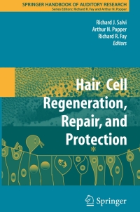 Cover image: Hair Cell Regeneration, Repair, and Protection 1st edition 9780387733630