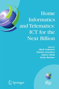 Omslagafbeelding: Home Informatics and Telematics: ICT for the Next Billion 1st edition 9780387736969