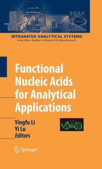 Imagen de portada: Functional Nucleic Acids for Analytical Applications 1st edition 9780387737102