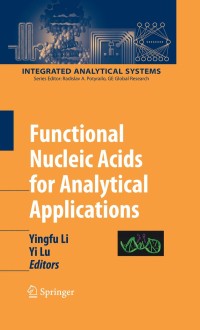 Titelbild: Functional Nucleic Acids for Analytical Applications 1st edition 9780387737102