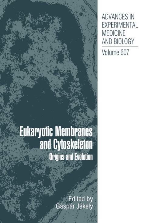 Eukaryotic Membranes and Cytoskeleton: Origins and Evolution, 1st Edition - FULL INSTANT DOWNLOAD | PDF DOCX EPUB