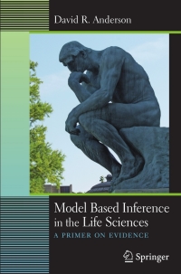 Cover image: Model Based Inference in the Life Sciences 9780387740737