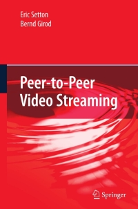 Cover image: Peer-to-Peer Video Streaming 9781441944870