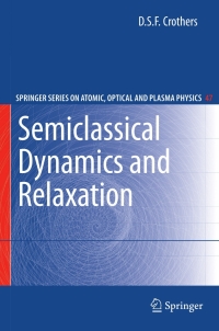 表紙画像: Semiclassical Dynamics and Relaxation 9780387743127