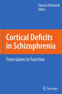 صورة الغلاف: Cortical Deficits in Schizophrenia 1st edition 9780387743509