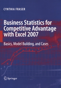 Cover image: Business Statistics for Competitive Advantage with Excel 2007 9780387744025
