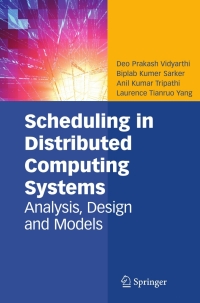 Cover image: Scheduling in Distributed Computing Systems 9780387744803