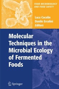 Cover image: Molecular Techniques in the Microbial Ecology of Fermented Foods 1st edition 9780387745190