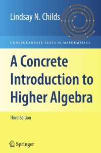 Cover image: A Concrete Introduction to Higher Algebra 3rd edition 9780387745275