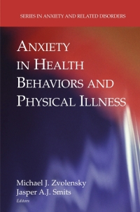 Cover image: Anxiety in Health Behaviors and Physical Illness 1st edition 9780387747521