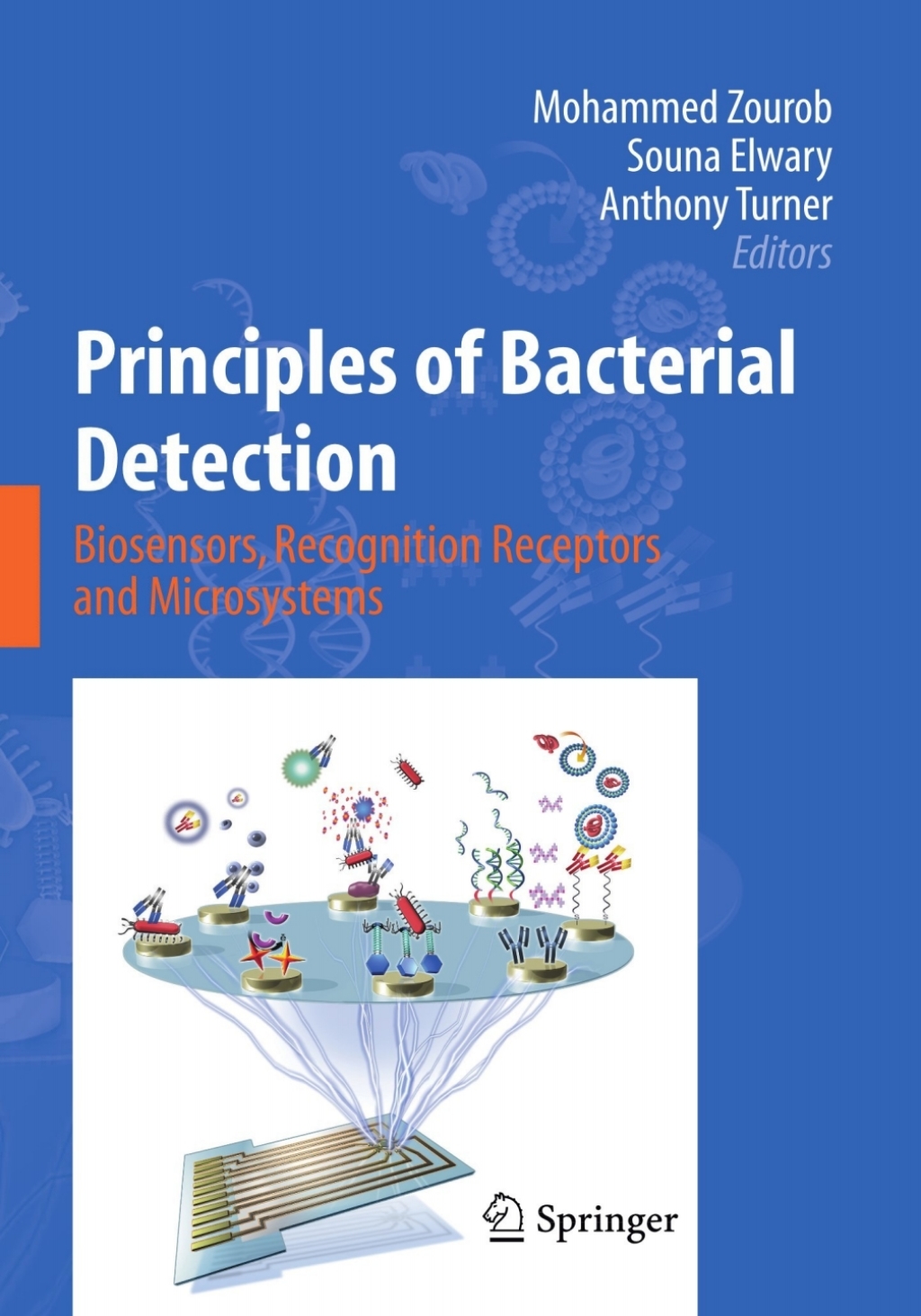 Principles of Bacterial Detection: Biosensors, Recognition Receptors and Microsystems 1st Edition