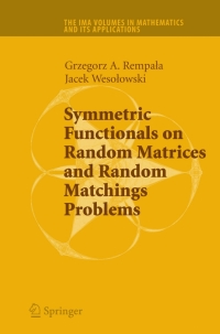 Imagen de portada: Symmetric Functionals on Random Matrices and Random Matchings Problems 9780387751450