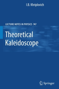 صورة الغلاف: Theoretical Kaleidoscope 9780387752518