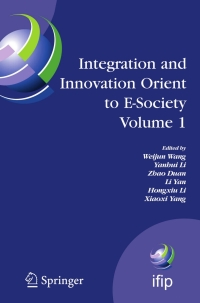 表紙画像: Integration and Innovation Orient to E-Society Volume 1 1st edition 9780387754659