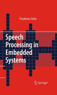 Cover image: Speech Processing in Embedded Systems 9780387755809