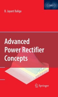 صورة الغلاف: Advanced Power Rectifier Concepts 9781441945389