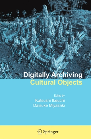表紙画像: Digitally Archiving Cultural Objects 1st edition 9780387758060
